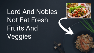 Lord And Nobles Not Eat Fresh Fruits And Veggies